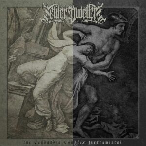 SEWER DWELLERS - CASSANDRA COMPLEX + INSTRUMENTAL